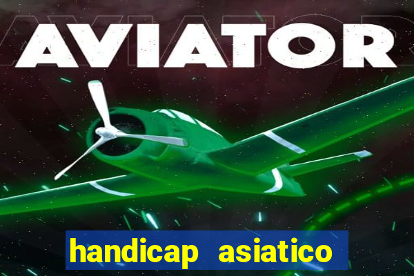 handicap asiatico 0.0 -0.5