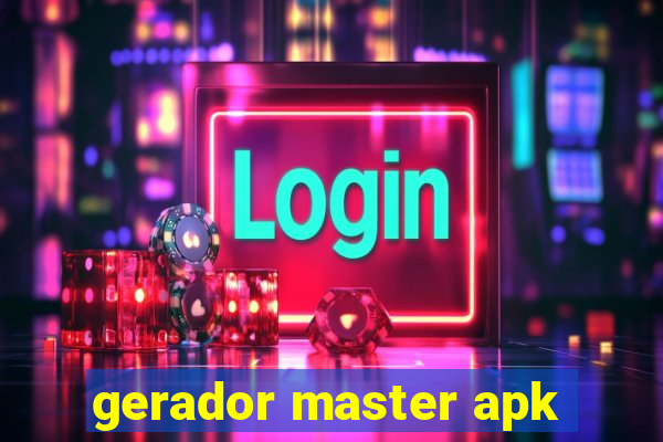 gerador master apk