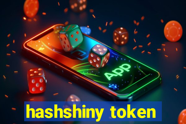 hashshiny token