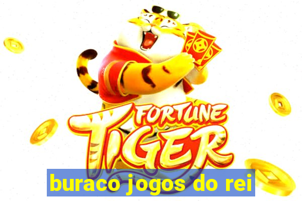 buraco jogos do rei