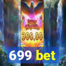 699 bet