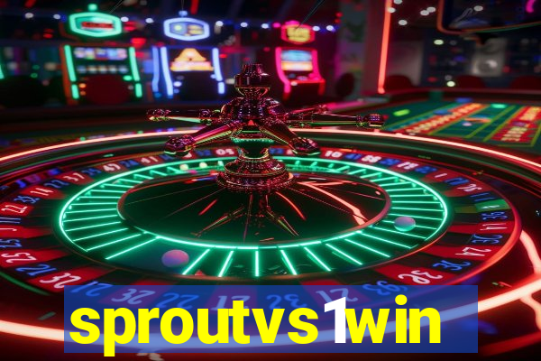 sproutvs1win