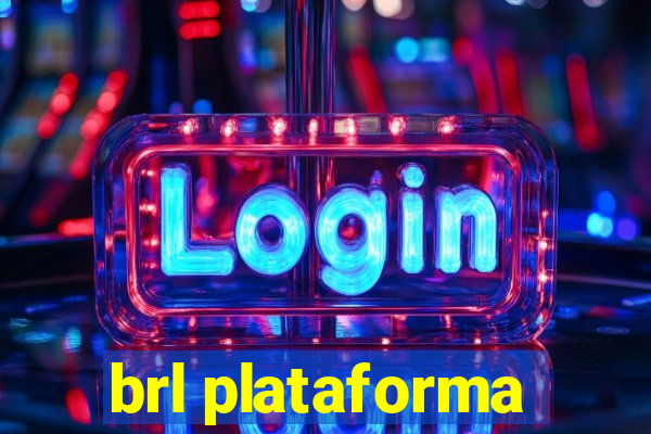 brl plataforma