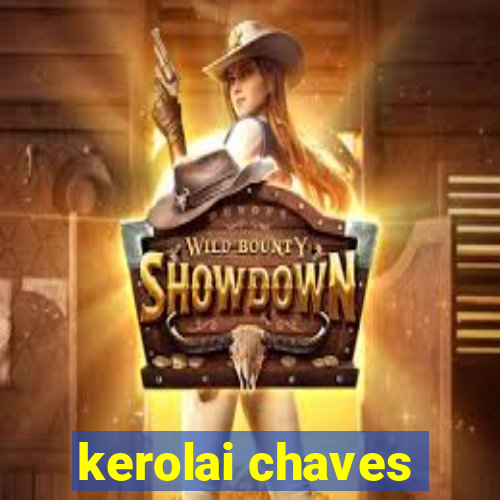 kerolai chaves