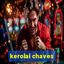 kerolai chaves