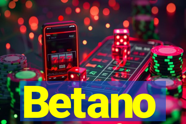 Betano