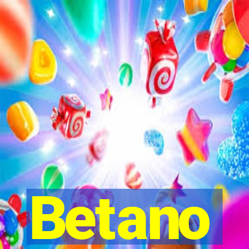 Betano