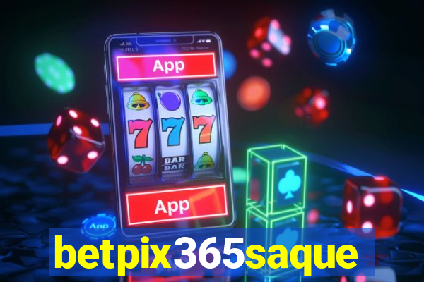 betpix365saque