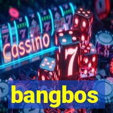 bangbos