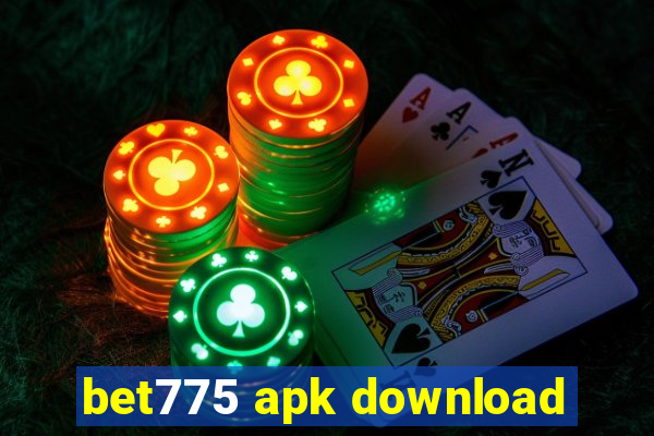 bet775 apk download