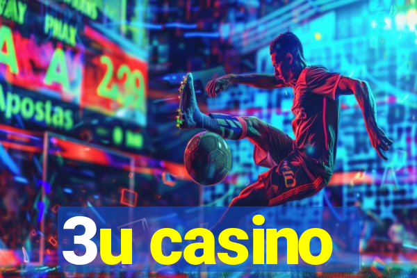 3u casino