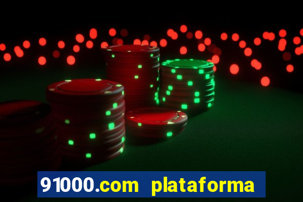 91000.com plataforma de jogos