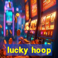 lucky hoop