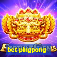 bet pingpong