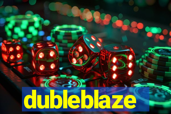 dubleblaze