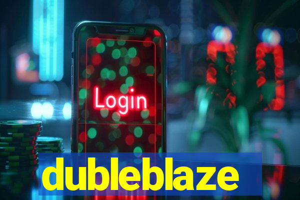 dubleblaze