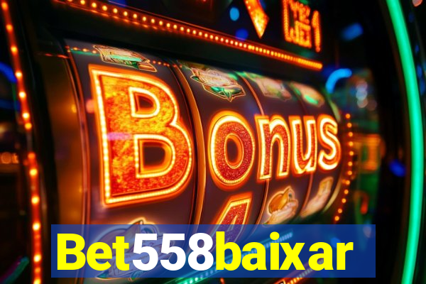 Bet558baixar