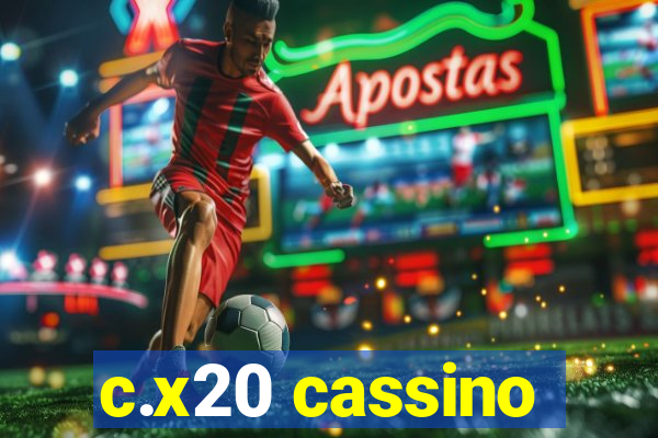 c.x20 cassino