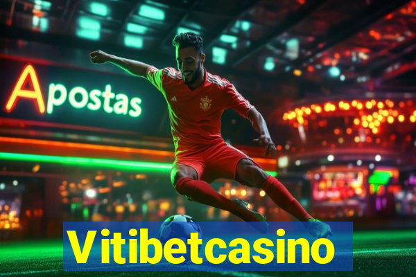 Vitibetcasino