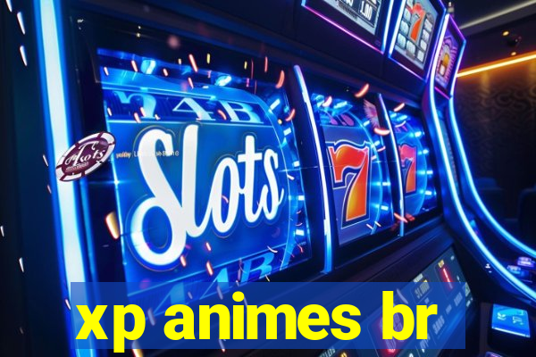 xp animes br