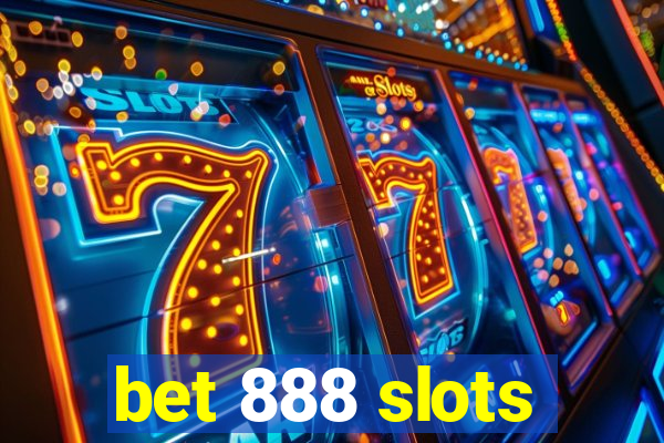 bet 888 slots