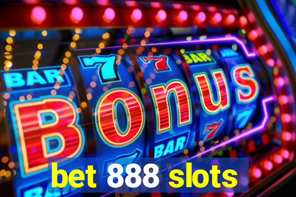 bet 888 slots