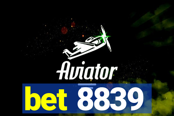 bet 8839