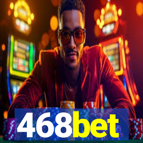 468bet