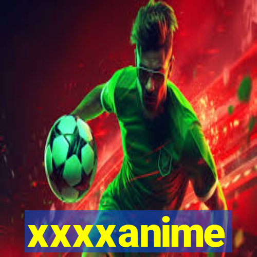 xxxxanime