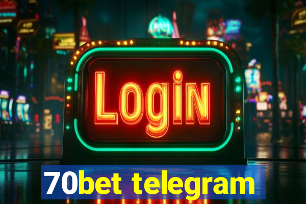 70bet telegram