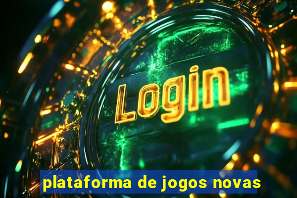 plataforma de jogos novas