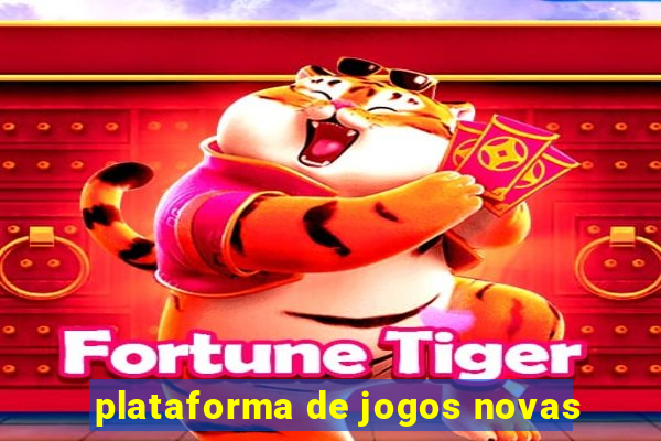 plataforma de jogos novas