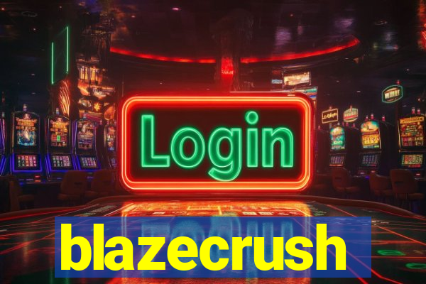 blazecrush