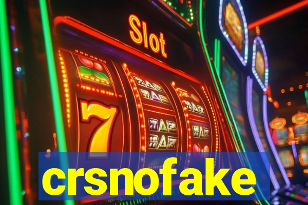 crsnofake