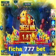 ficha 777 bet