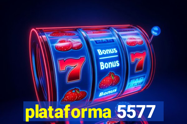 plataforma 5577