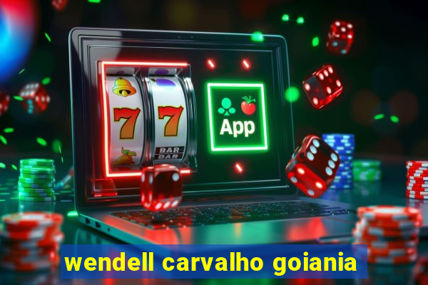 wendell carvalho goiania