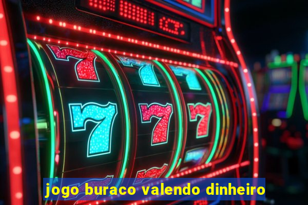 jogo buraco valendo dinheiro