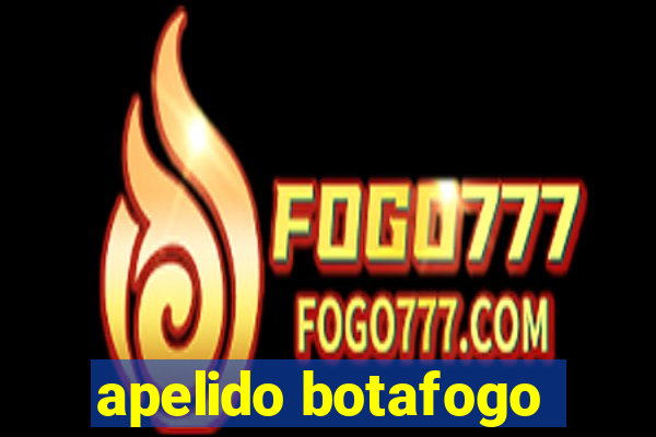 apelido botafogo