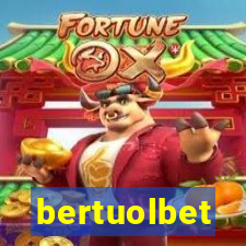 bertuolbet