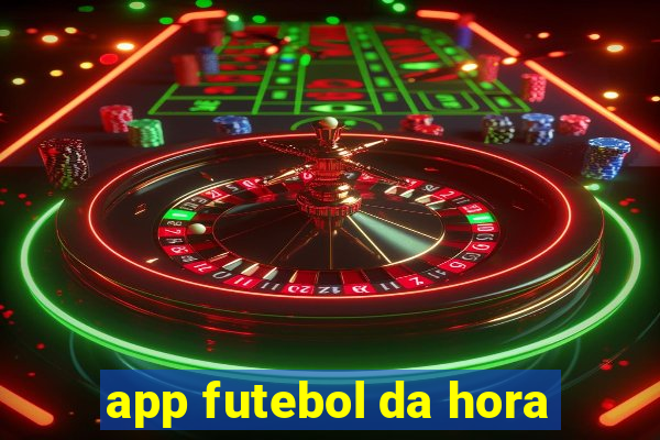 app futebol da hora