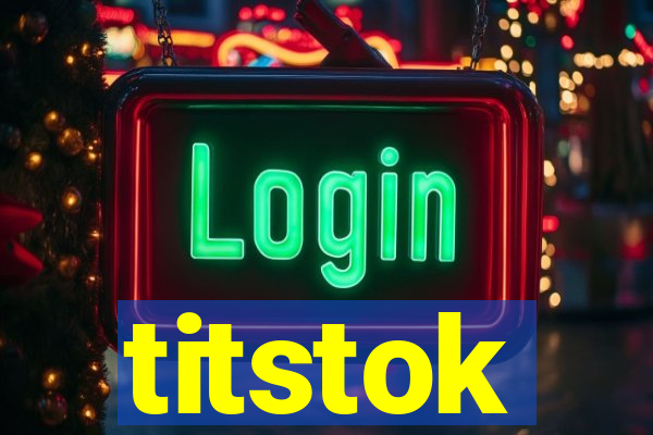 titstok