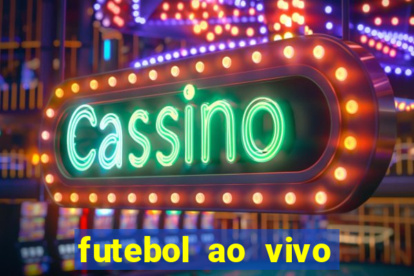 futebol ao vivo futebol muleke