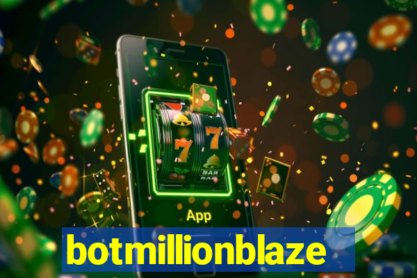 botmillionblaze