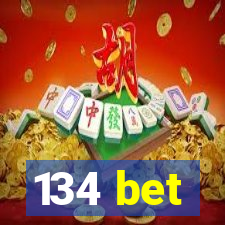 134 bet