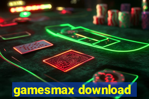 gamesmax download