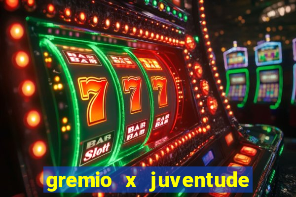 gremio x juventude futebol play hd