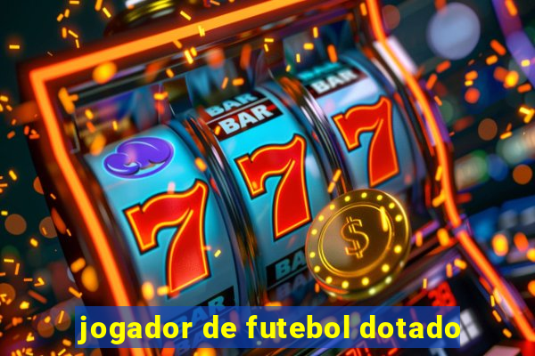 jogador de futebol dotado