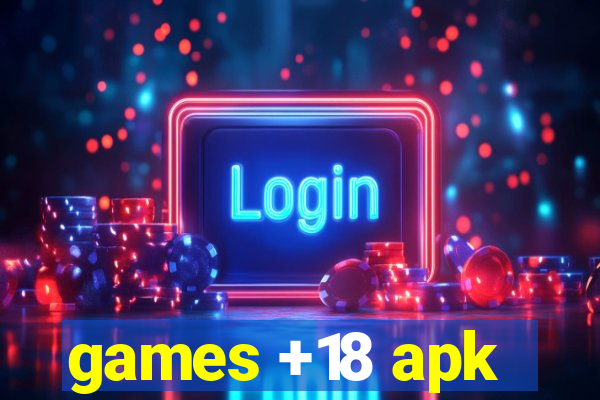 games +18 apk