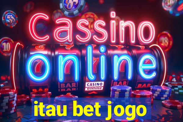 itau bet jogo